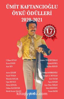 Ümit Kaftancıoğlu Öykü Ödülleri 2020-2021 - Bilinmeyen Yazar