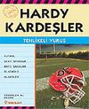 Tehlikeli Vuruş / Hardy Kardeşler