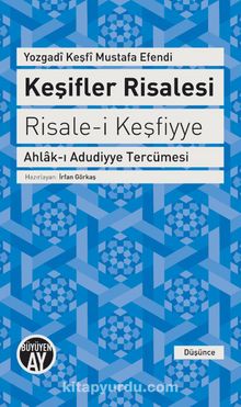 Keşifler Risalesi & Risale-i Keşfiyye Ahlak-ı Adudiyye Tercümesi
