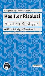 Keşifler Risalesi & Risale-i Keşfiyye Ahlak-ı Adudiyye Tercümesi