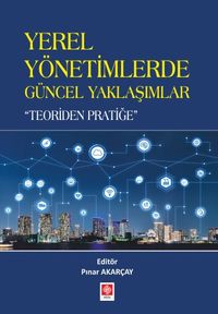 Yerel Yönetimlerde Güncel Yaklaşımlar