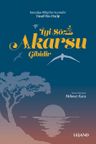 İyi Söz Akarsu Gibidir &amp; Kutadgu Bilig'den Seçmeler