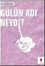 Gülün Adı Neydi ?