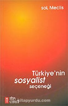 Türkiye'nin Sosyalist Seçeneği / Sol Meclis