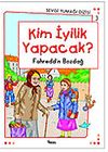 Kim İyilik Yapacak? / Sevgi Yumağı Dizisi 3