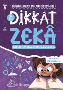 Dikkat Zeka 7+ Yaş - Disiplinler Arası Bağlantı Sistemi (DBS) - Savaş Özdemir