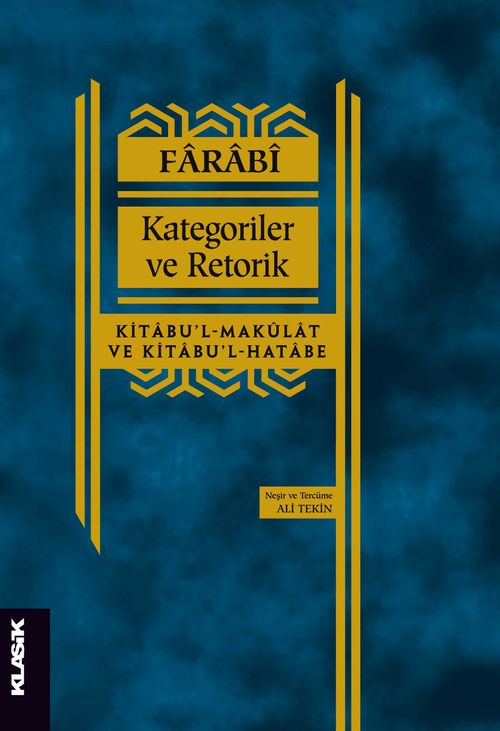 Kategoriler ve Retorik & Kitabu'l-Makulat ve Kitabu'l-Hatabe