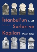 İstanbul'un Surları ve Kapıları (Ciltli) 