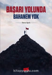 Başarı Yolunda Bahanem Yok - Hamza Uğurlu