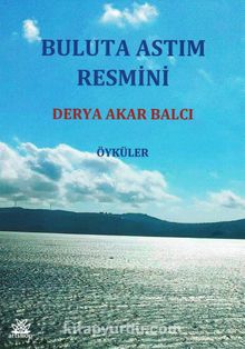 Buluta Astım Resmini - Derya Akar Balcı