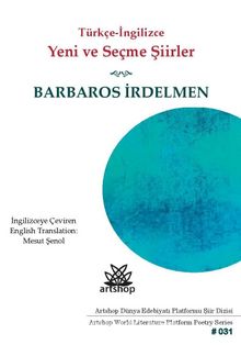 Yeni ve Seçme Şiirler (Türkçe-İngilizce) - Barbaros İrdelmen