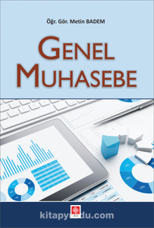 Genel Muhasebe - Öğr. Gör. Metin Badem