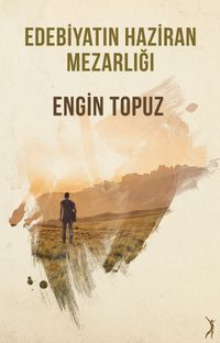 Edebiyatin Haziran Mezarlığı