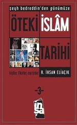 Şeyh Bedreddin'den Günümüze Öteki İslam Tarihi 3. Cilt