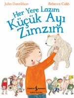 Her Yere Lazım Küçük Ayı Zımzım 