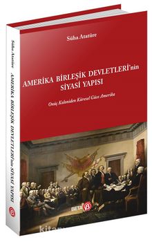 Amerika Birleşik Devletleri’nin Siyasi Yapısı - Süha Atatüre