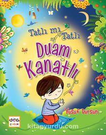 Tatlı Mı Tatlı Duam Kanatlı - Yusuf Dursun