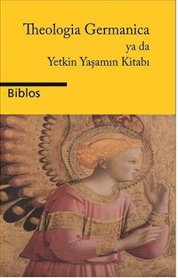 Theologia Germanica ya da Yetkin Yaşamın Kitabı