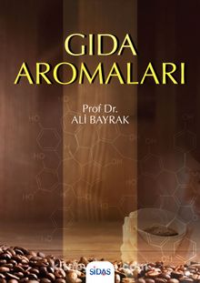Gıda Aromaları - Prof. Dr. Ali Bayrak