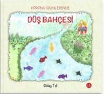 Korona Günlerinde Düş Bahçesi