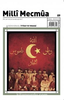 Milli Mecmua Aylık Fikir Dergisi Sayı:9 Temmuz-Ağustos 2019 - Bilinmeyen Yazar