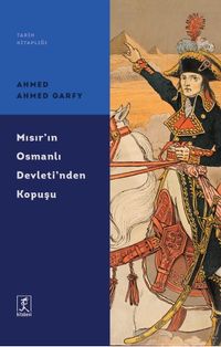 Mısır’ın Osmanlı Devleti’nden Kopuşu