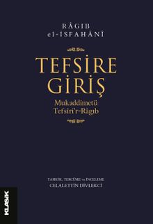 Tefsire Giriş  & Mukaddimetü Tefsîri'r-Ragıb