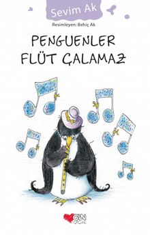 Penguenler Flüt Çalamaz - Sevim Ak