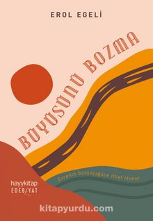 Büyüsünü Bozma - Erol Egeli