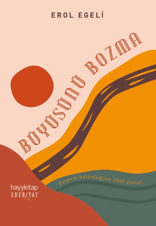 Büyüsünü Bozma