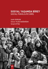 Sosyal Yaşamda Birey Sosyal Psikolojiye Giriş