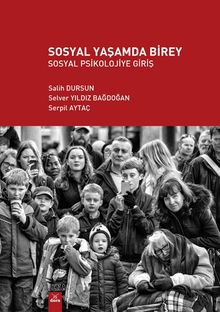 Sosyal Yaşamda Birey Sosyal Psikolojiye Giriş