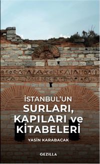 İstanbul'un Surları & Kapıları ve Kitabeleri
