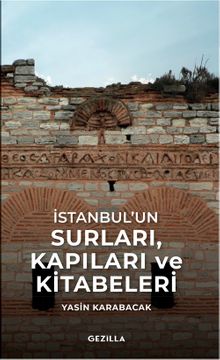 İstanbul'un Surları & Kapıları ve Kitabeleri