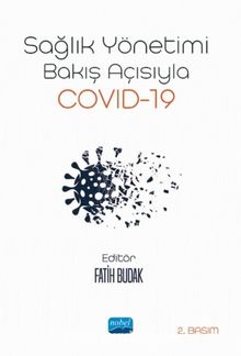 Sağlık Yönetimi Bakış Açısıyla Covid-19 - Kolektif