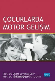 Çocuklarda Motor Gelişim - Prof. Dr. M. Kamil Özer