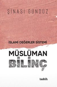 İslami Değerler Sistemi Müslüman Bilinç