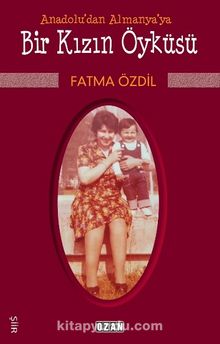 Bir Kızın Öyküsü - Fatma Özdil
