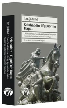 Selahaddin-i Eyyubi'nin Hayatı - İbn Şeddad