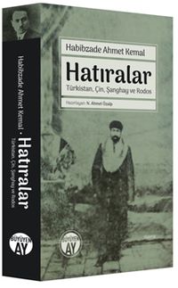 Hatıralar & Türkistan, Çin, Şanghay ve Rodos