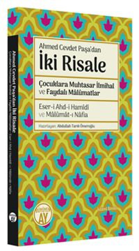 Ahmed Cevdet Paşa'dan İki Risale & Çocuklara Muhtasar İlmihal ve Faydalı Malûmatlar