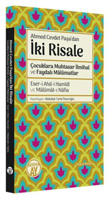 Ahmed Cevdet Paşa'dan İki Risale & Çocuklara Muhtasar İlmihal ve Faydalı Malûmatlar