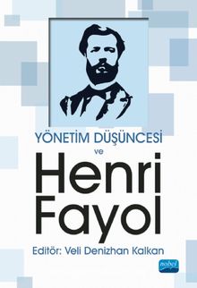Yönetim Düşüncesi ve Henri Fayol - Kolektif