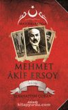 Hatıralarıyla Mehmet Akif Ersoy (100. Yıla Özel Belgeleriyle)