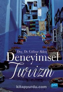 Deneyimsel Turizm - Gülizar Akkuş