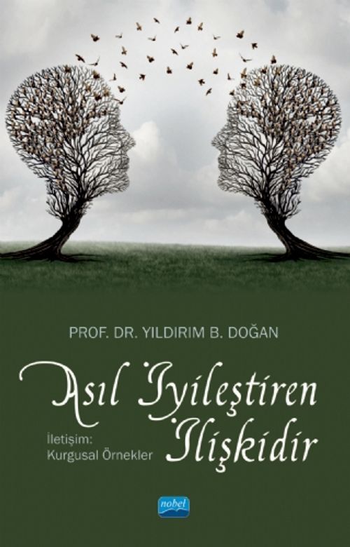 Asıl İyileştiren İlişkidir & İletişim: Kurgusal Örnekler