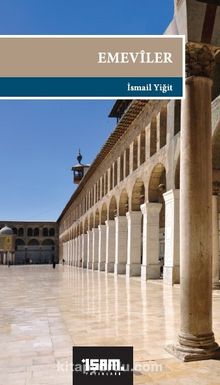 Emeviler (661-750) - Prof. Dr. İsmail Yiğit