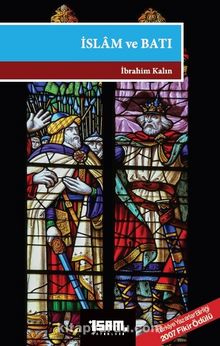 İslam ve Batı - İbrahim Kalın