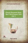 Osmanlı Epistemolojisi Referansları Osmanlı D&uuml;nyasında Patent: İhtira Beratı Kanunu (1880) Cilt :1