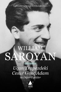 Uçan Trapezdeki Cesur Genç Adam ve Diğer Öyküler